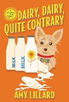 Book Cover for Dairy, Dairy, Quite Contrary by Amy Lillard