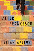 Book Cover for After Francesco by Brian Malloy