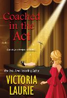 Book Cover for Coached in the Act by Victoria Laurie