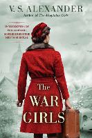 Book Cover for The War Girls by V.S. Alexander