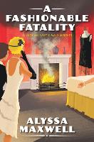 Book Cover for A Fashionable Fatality by Alyssa Maxwell