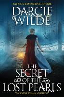 Book Cover for The Secret of the Lost Pearls by Darcie Wilde