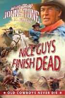 Book Cover for Nice Guys Finish Dead by William W. Johnstone, J.A. Johnstone