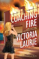 Book Cover for Coaching Fire by Victoria Laurie