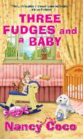 Book Cover for Three Fudges and a Baby by Nancy Coco