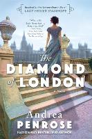 Book Cover for The Diamond of London by Andrea Penrose