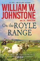 Book Cover for On the Royle Range by William W. Johnstone, J.A. Johnstone