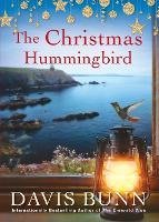 Book Cover for The Christmas Hummingbird by Davis Bunn