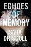 Book Cover for Echoes of Memory by Sara Driscoll