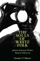 Book Cover for The Souls of White Folk by Veronica T. Watson