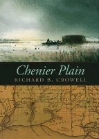 Book Cover for Chenier Plain by Richard B. Crowell