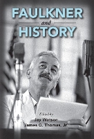 Book Cover for Faulkner and History by Jay Watson