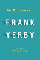 Book Cover for The Short Stories of Frank Yerby by Veronica T. Watson