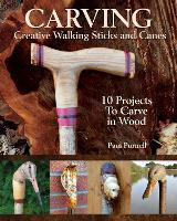 Book Cover for Carving Creative Walking Sticks and Canes by Paul Purnell