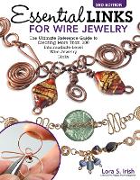 Book Cover for Essential Links for Wire Jewelry, 3rd Edition by Lora S. Irish