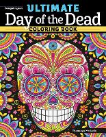 Book Cover for Ultimate Day of the Dead Coloring Book by Thaneeya McArdle