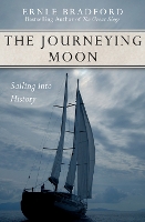 Book Cover for The Journeying Moon by Ernle Bradford
