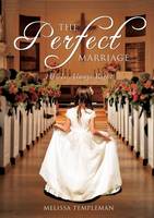 Book Cover for The Perfect Marriage by Melissa Templeman