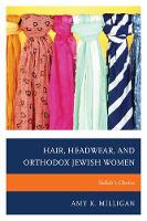 Book Cover for Hair, Headwear, and Orthodox Jewish Women by Amy K. Milligan