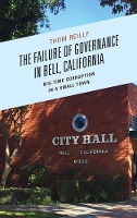 Book Cover for The Failure of Governance in Bell, California by Thom Reilly