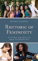 Book Cover for Rhetoric of Femininity by Donnalyn Pompper