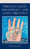 Book Cover for Phenomenology, Transversality, and World Philosophy by Hwa Yol Jung