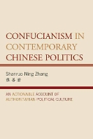 Book Cover for Confucianism in Contemporary Chinese Politics by Shanruo Ning Zhang