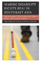 Book Cover for Making Disability Rights Real in Southeast Asia by Derrick L. Cogburn