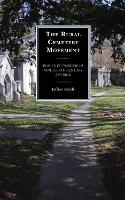 Book Cover for The Rural Cemetery Movement by Jeffrey Smith