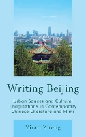 Book Cover for Writing Beijing by Yiran Zheng