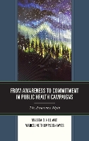 Book Cover for From Awareness to Commitment in Public Health Campaigns by Myleea D. Hill, Marceline Thompson-Hayes