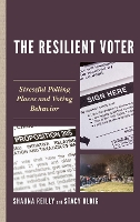 Book Cover for The Resilient Voter by Shauna Reilly, Stacy G. Ulbig