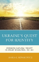 Book Cover for Ukraine's Quest for Identity by Maria G. Rewakowicz