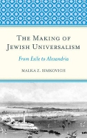 Book Cover for The Making of Jewish Universalism by Malka Simkovich