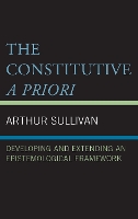 Book Cover for The Constitutive A Priori by Arthur Sullivan