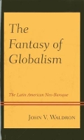 Book Cover for The Fantasy of Globalism by John V. Waldron