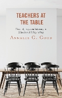 Book Cover for Teachers at the Table by Annalee G. Good