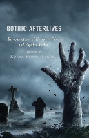 Book Cover for Gothic Afterlives by Stacey Abbott, Simon Bacon, Simon Brown