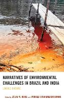 Book Cover for Narratives of Environmental Challenges in Brazil and India by Ligia Andrade, Nibedita Bandyopadhyay, Siddharth Singh M.Bora