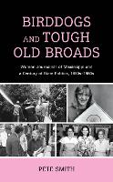 Book Cover for Birddogs and Tough Old Broads by Pete Smith