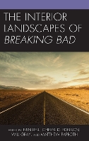 Book Cover for The Interior Landscapes of Breaking Bad by Erin Bell