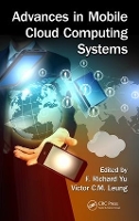 Book Cover for Advances in Mobile Cloud Computing Systems by F. Richard Yu