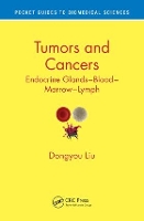 Book Cover for Tumors and Cancers by Dongyou (Royal College of Pathologists of Australasia, St. Leonards, New South Wales, Australia) Liu