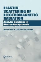 Book Cover for Elastic Scattering of Electromagnetic Radiation by Subodh Kumar Sharma