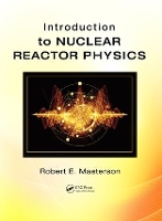 Book Cover for Introduction to Nuclear Reactor Physics by Robert E. (Virginia Polytechnic and State University, Blacksburg, USA) Masterson