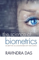 Book Cover for The Science of Biometrics by Ravindra President, HTG Solutions, IL, USA Das