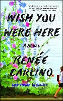 Book Cover for Wish You Were Here by Renee Carlino