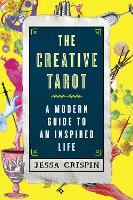 Book Cover for The Creative Tarot by Jessa Crispin