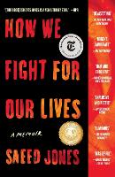 Book Cover for How We Fight for Our Lives by Saeed Jones