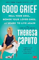 Book Cover for Good Grief by Theresa Caputo